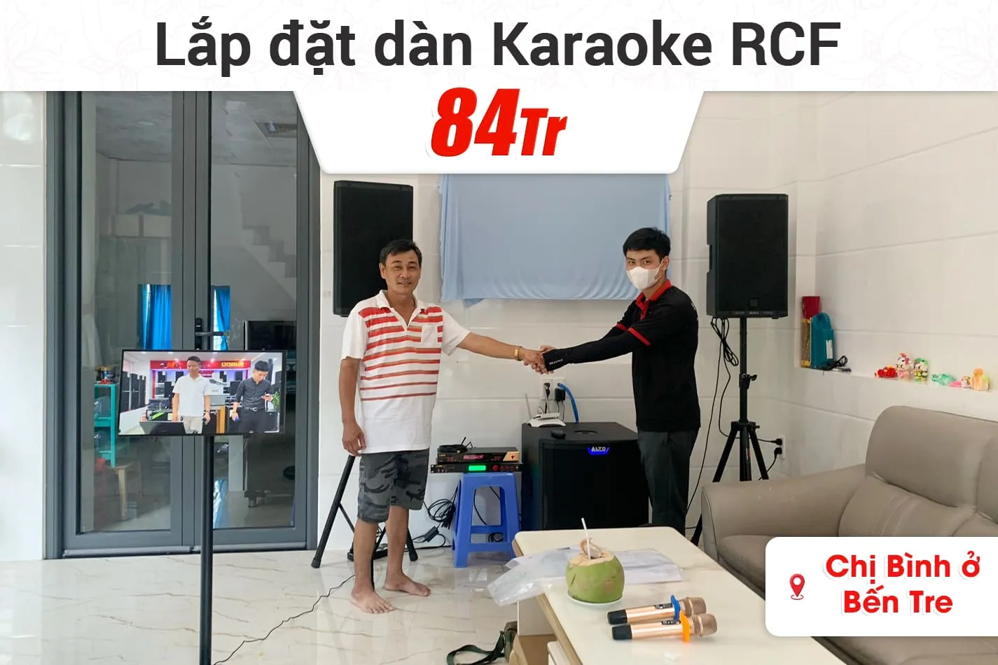 Lắp đặt dàn karaoke RCF 84tr cho chị Bình ở Bến Tre