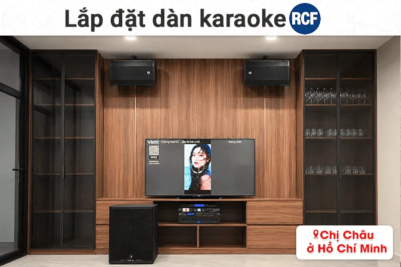 Lắp đặt dàn karaoke RCF cho chị Châu tại TP HCM (RCF CMAX 4112, RCF IPS 5.0K, JBL VX9, RCF 705-AS MK3, BS9800...)