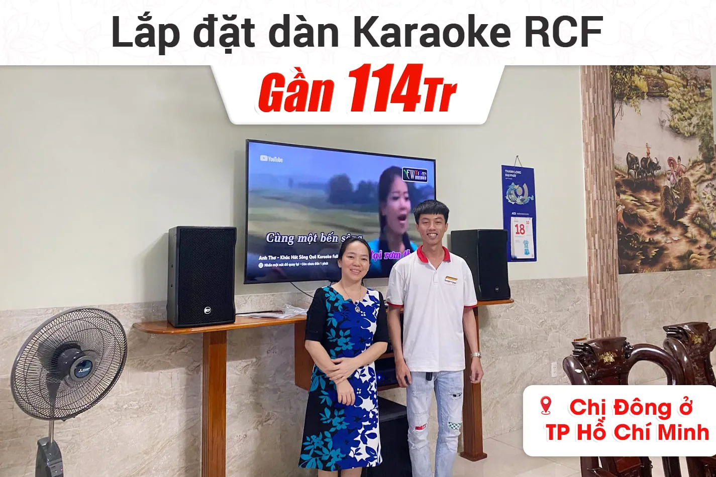 Lắp đặt dàn karaoke RCF gần 114tr cho chị Phương Đông ở TPHCM