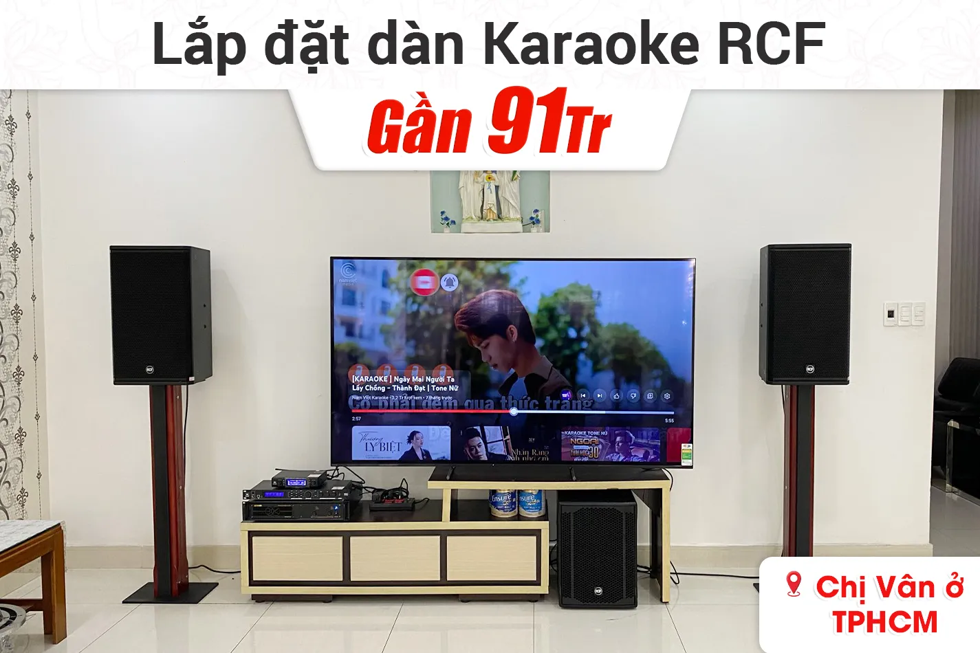 Lắp đặt dàn karaoke RCF gần 91tr cho chị Vân ở TPHCM
