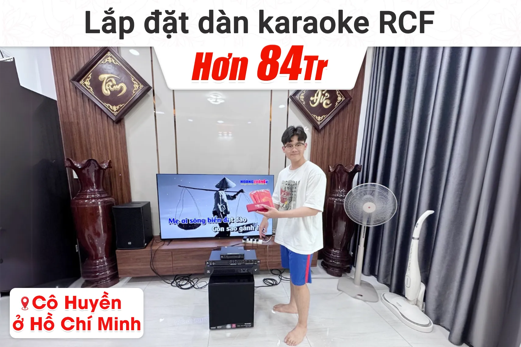 Lắp đặt dàn karaoke RCF hơn 84tr cho cô Huyền tại TP HCM