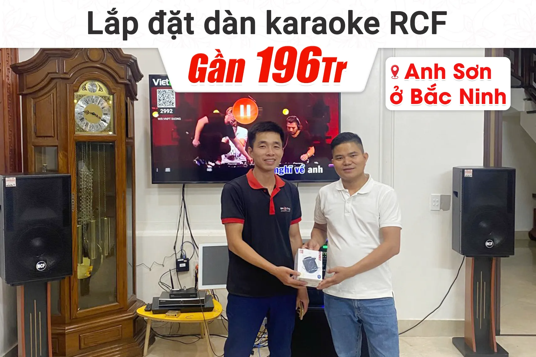 Lắp đặt dàn karaoke RCF gần 196tr cho anh Sơn tại Bắc Ninh