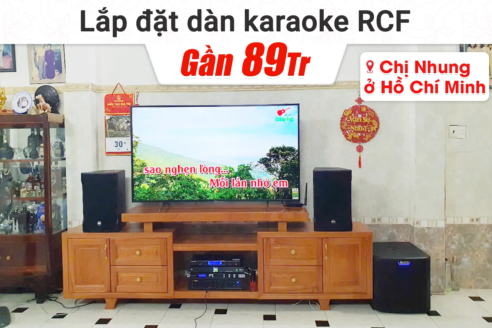 Lắp đặt dàn karaoke RCF gần 89tr cho chị Nhung tại TP HCM