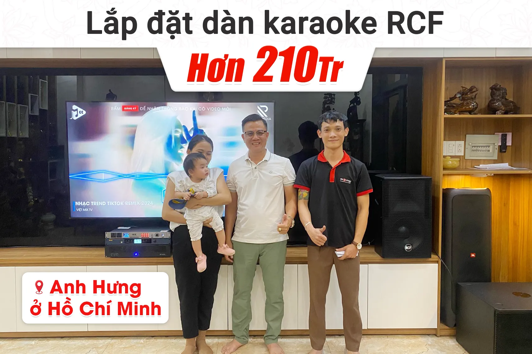 Lắp đặt dàn karaoke RCF hơn 210tr cho anh Hưng tại TPHCM (RCF C5212W, IPS 5.0K, KSP 50, RCF S15, BLX288A/B58...)