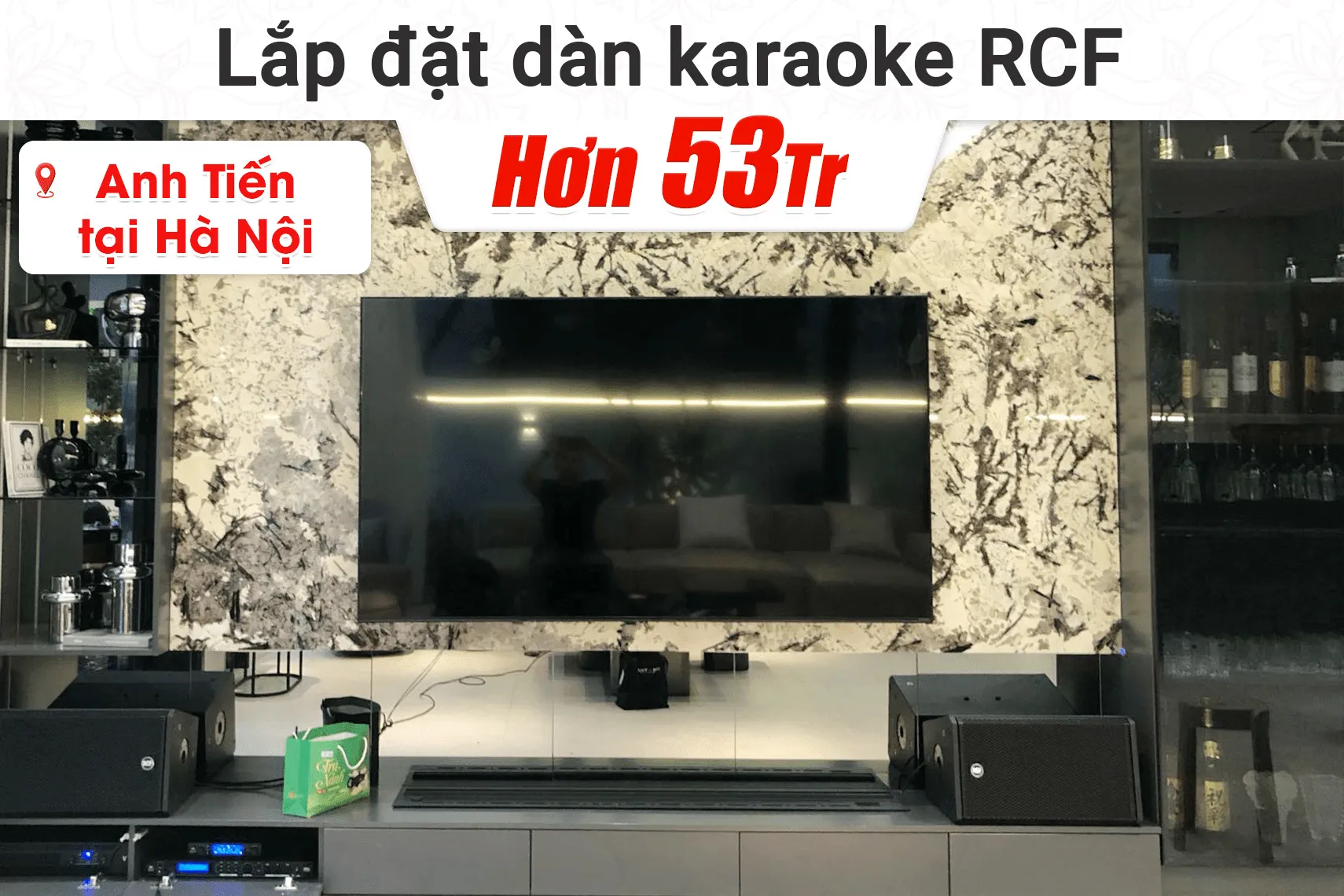 Lắp đặt dàn karaoke RCF hơn 53tr cho anh Tiến tại Hà Nội