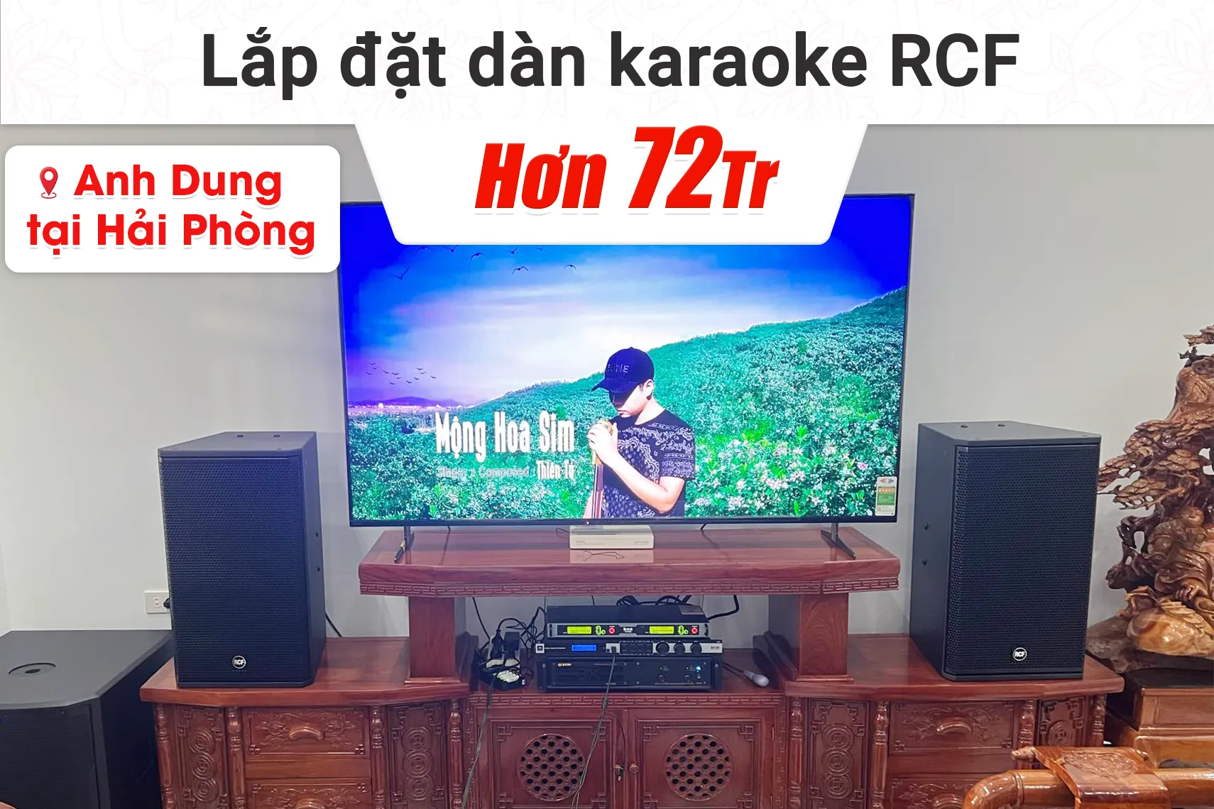Lắp đặt dàn karaoke RCF hơn 72tr cho anh Dung tại Hải Phòng