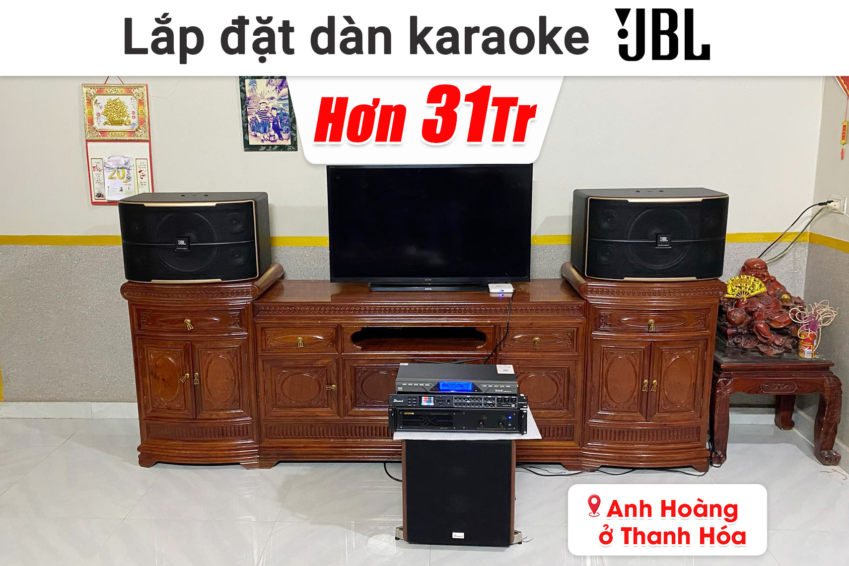 Lắp đặt dàn karaoke JBL hơn 31 triệu cho anh Hoàng ở Thanh Hóa (JBL Pasion 12, BIK VM420A, Bksound DSP 9000, Bksound SW512, BCE U900 Plus X,...)