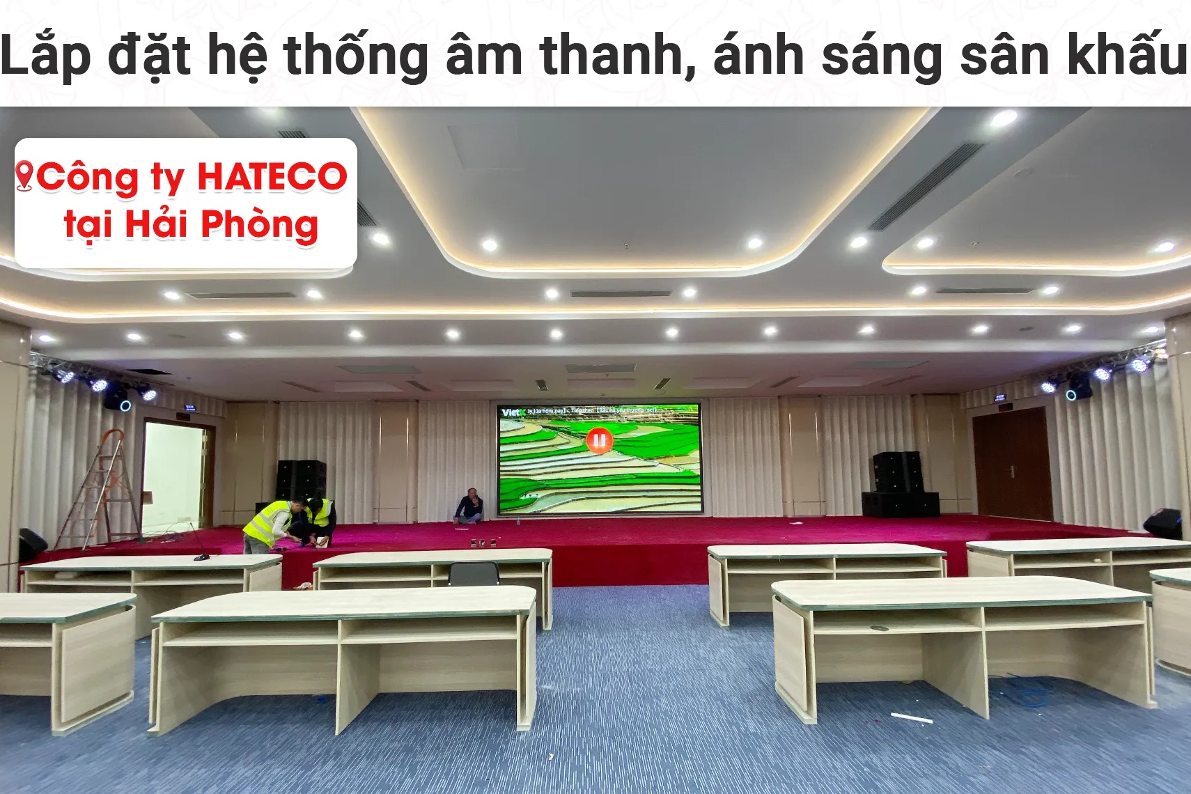 Lắp đặt dàn Line Array Actpro cho Công ty HATECO tại Hải Phòng