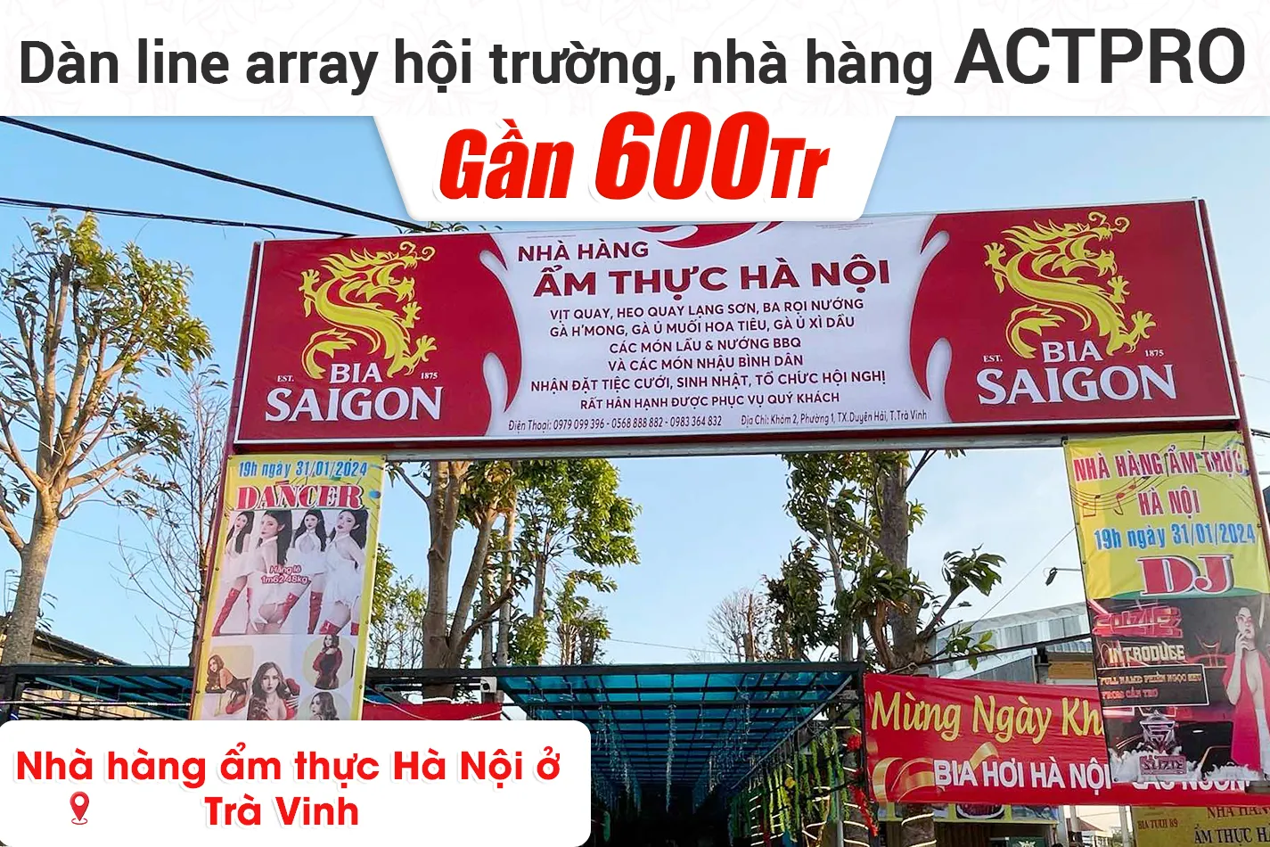 Lắp đặt dàn line array ACTPRO gần 600tr cho nhà hàng Hà Nội ở Trà Vinh
