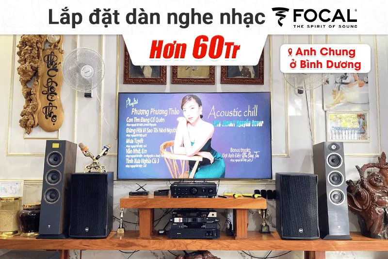 Lắp đặt dàn nghe nhạc Focal hơn 60tr cho anh Chung tại Bình Dương (Focal Theva N2, Denon PMA-900HNE, WiiM Pro Plus)