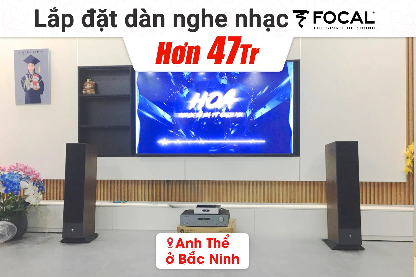 Lắp đặt dàn nghe nhạc Focal hơn 47tr cho anh Hải tại Bắc Ninh (Focal Theva N2, Cambridge Audio AXR100)