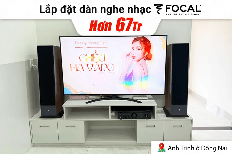 Lắp đặt dàn nghe nhạc Focal hơn 67tr cho anh Trinh tại Đồng Nai (Focal Theva N3, Denon PMA-900HNE)