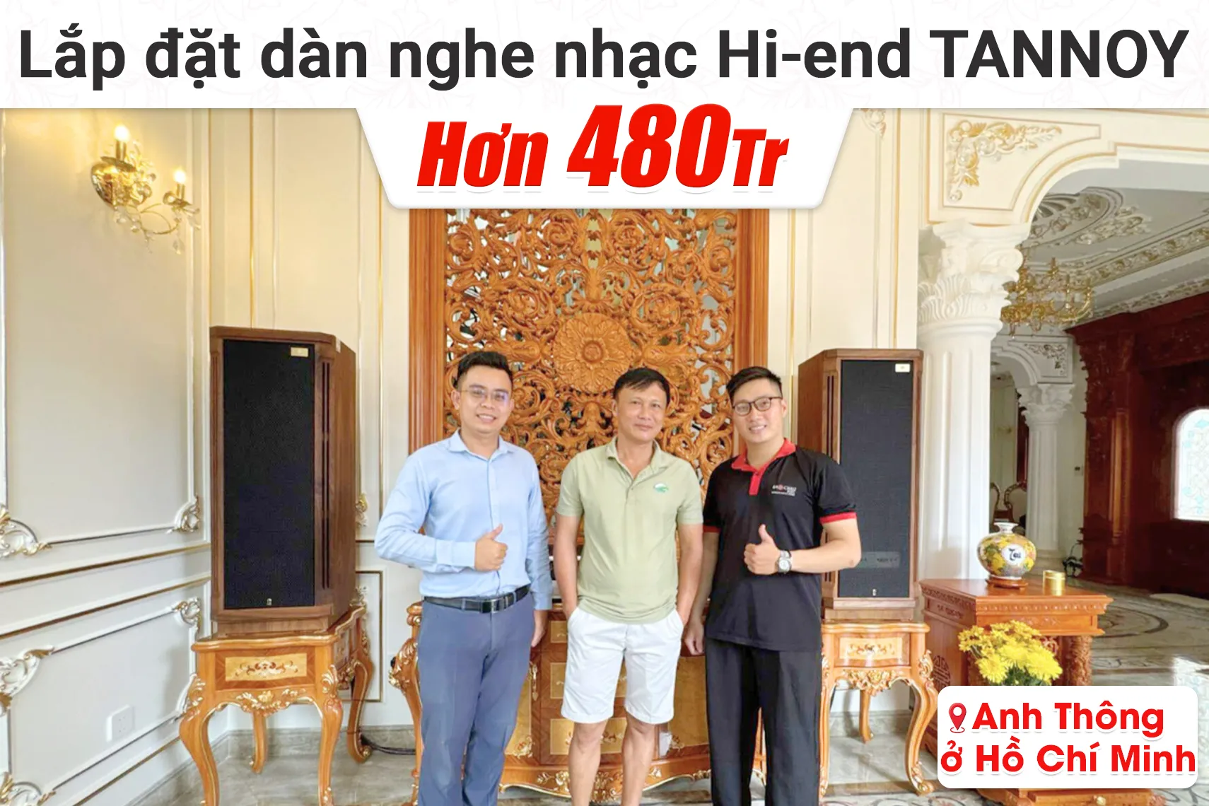 Lắp đặt dàn nghe nhạc Hi-end Tannoy hơn 480tr cho anh Thông tại TP HCM