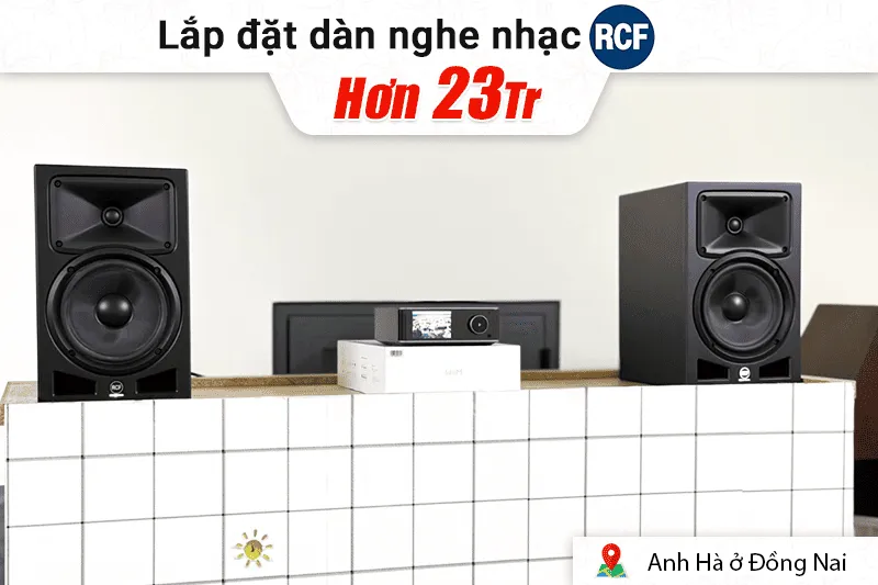 Lắp đặt dàn nghe nhạc RCF hơn 23tr cho anh Hà tại Đồng Nai (RCF Ayra Pro8, WiiM Ultra...)