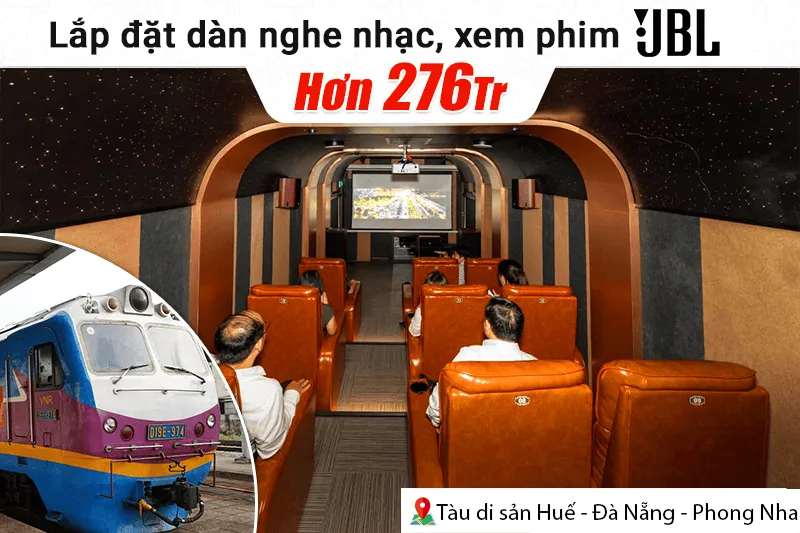 Lắp đặt dàn nghe nhạc, xem phim JBL hơn 276tr cho phòng xem phim của tàu di sản Huế - Đà Nẵng - Phong Nha (JBL Studio 698, JBL Studio 625...)