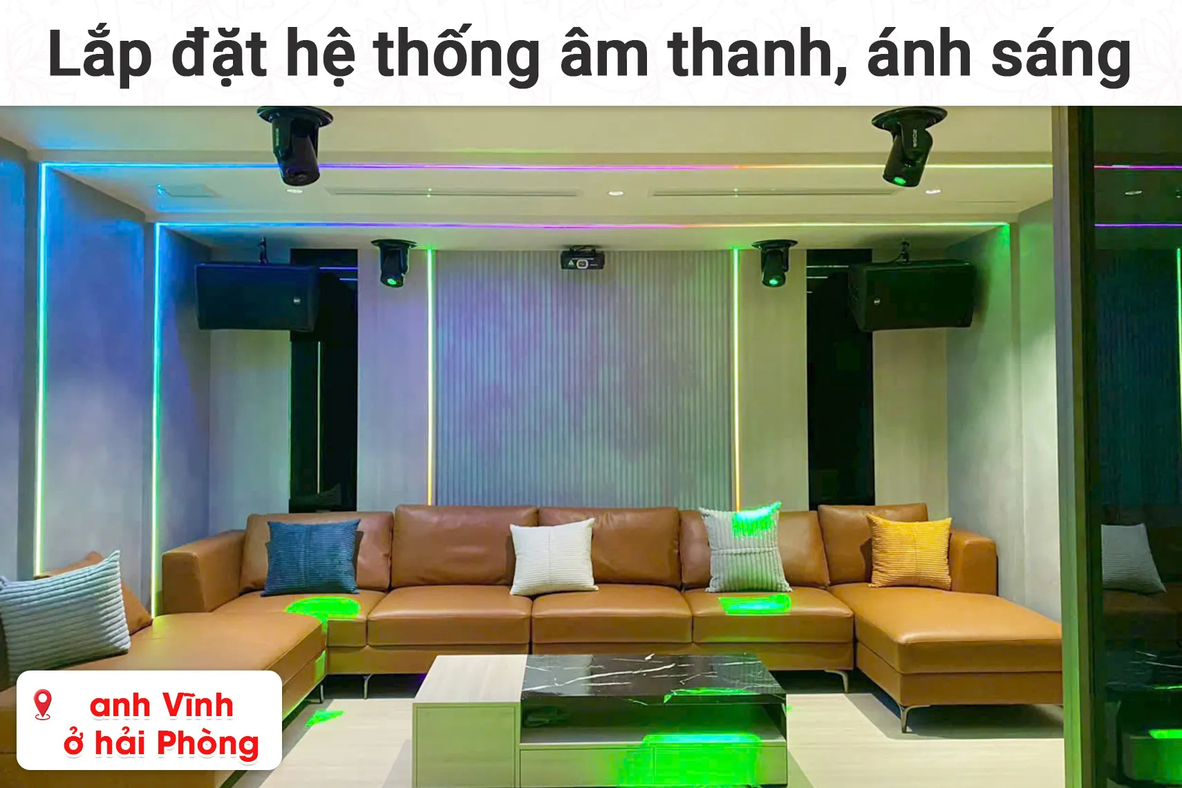 Lắp đặt hệ thống âm thanh, ánh sáng phòng karaoke gia đình