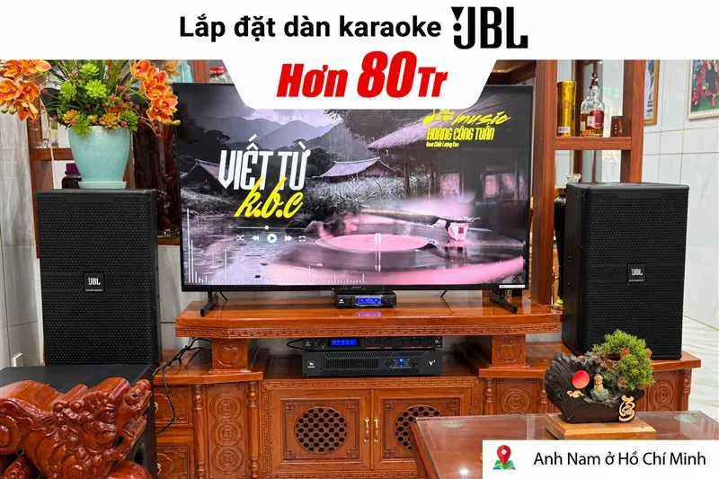 Lắp đặt dàn karaoke JBL hơn 80 triệu cho anh Nam ở Hồ Chí Minh