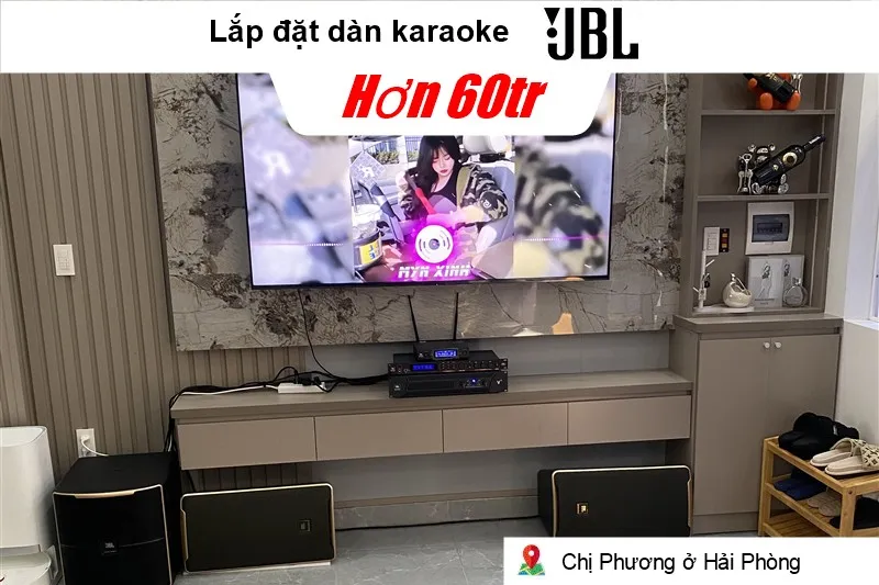 Lắp đặt dàn karaoke JBL hơn 60 triệu cho chị Phương ở Hải Phòng