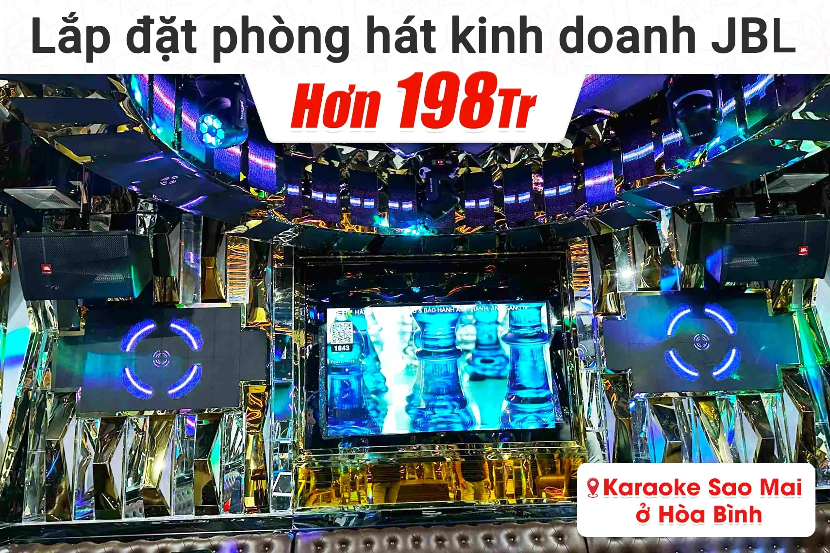 Lắp đặt phòng hát kinh doanh hơn 198tr cho karaoke Sao Mai tại Hòa Bình
