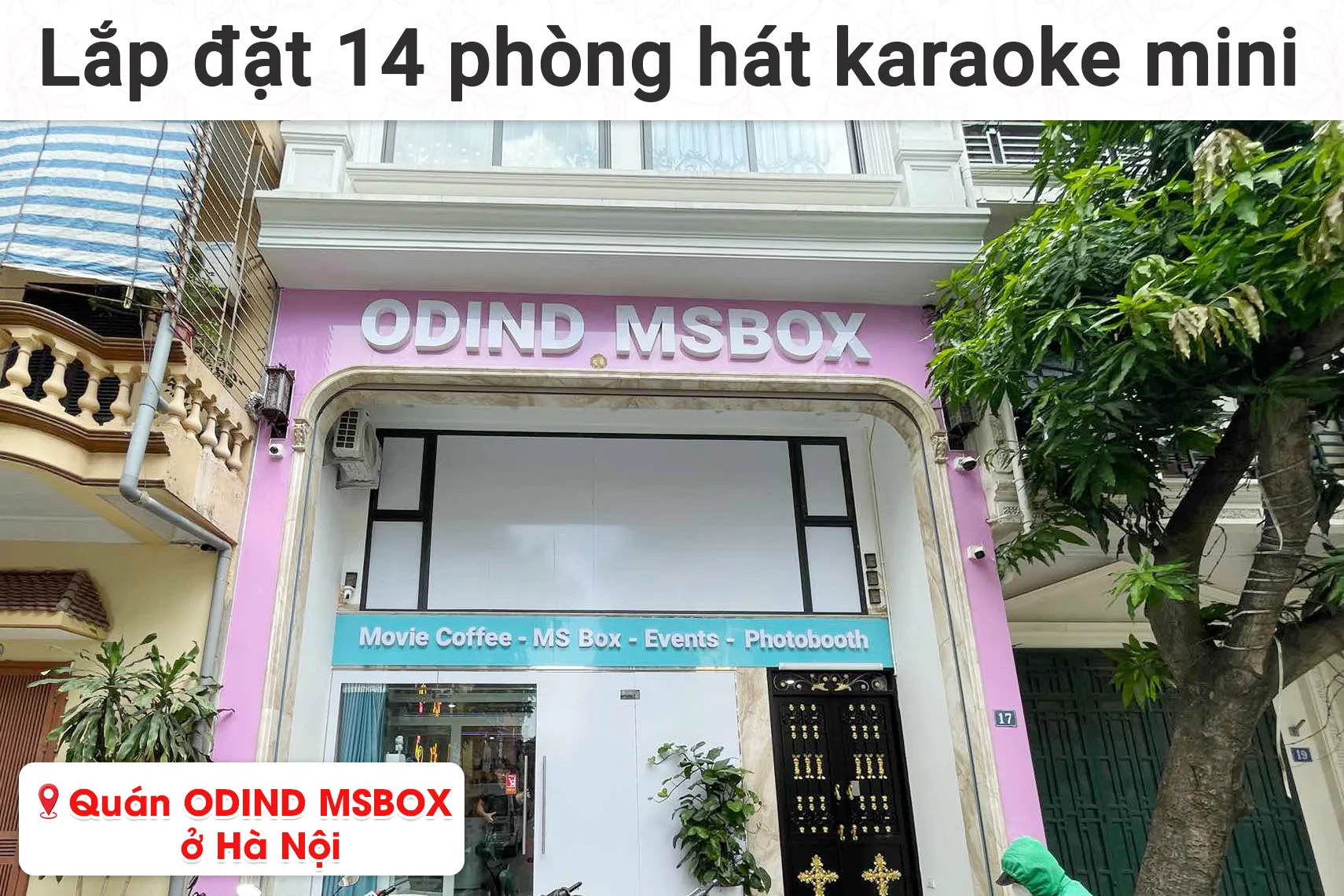 Lắp đặt 14 phòng hát karaoke box mini cho quán ODIND MS BOX ở Hà Nội (JBL CV1652T, Audiocenter CT1200, Bksound X6, BCE UGX12,...)