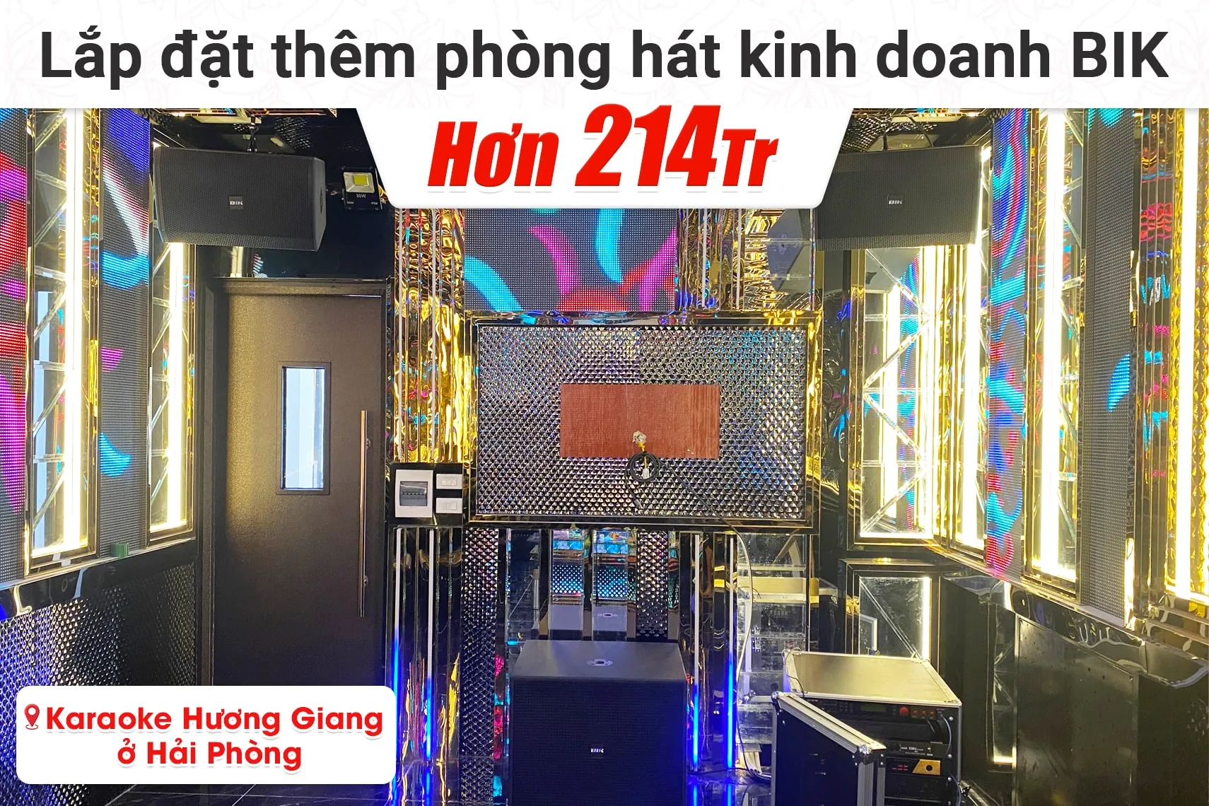 phòng hát kinh doanh BIK hơn 214tr cho quán Karaoke Hương Giang tại Hải Phòng