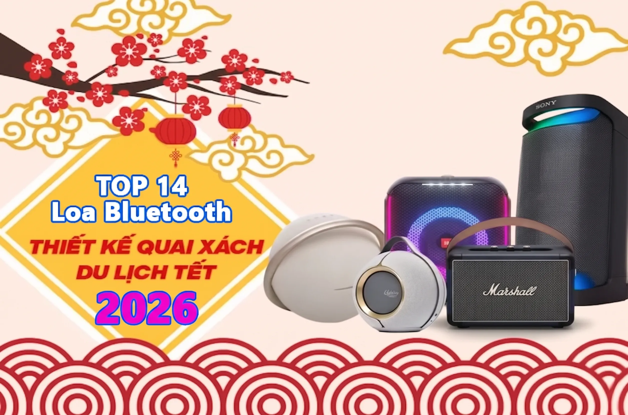 Top 13 loa bluetooth xách tay dễ dàng mang theo du lịch