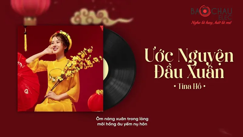 Lời bài hát ước nguyện đầu xuân - Tina Hồ-1
