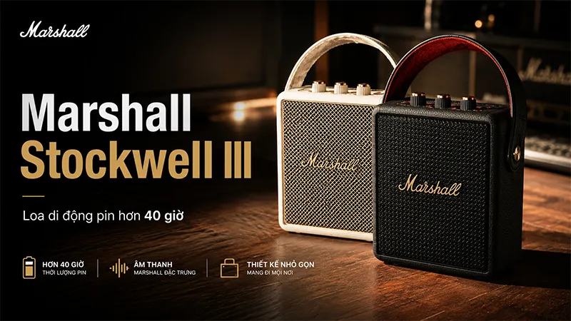 Marshall Stockwell III ra mắt: Loa di động Bluetooth pin hơn 40 giờ, âm thanh 360 độ đầy cuốn hút