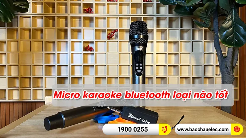 Micro karaoke bluetooth loại nào tốt, đáng mua nhất 2026