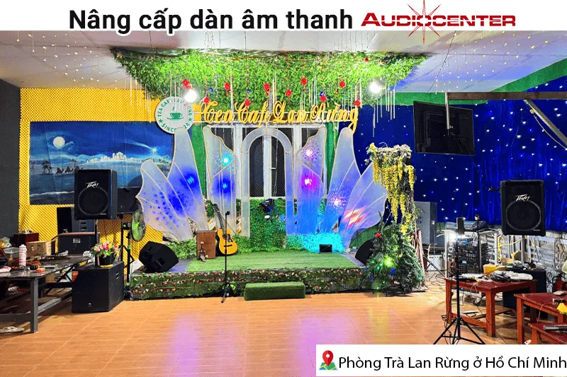 Nâng cấp dàn âm thanh Audiocenter cho Phòng Trà Lan Rừng tại TP HCM (Audiocenter MA12+, Alto TMD16)
