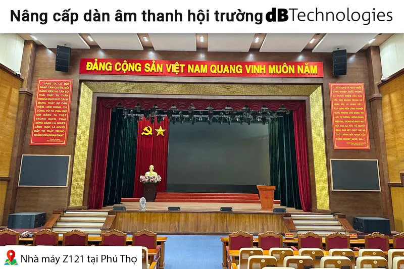 Nâng cấp dàn âm thanh hội trường dBTechnologies cho nhà máy Z121 tại Phú Thọ