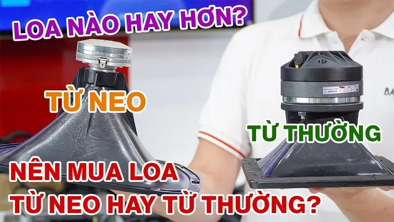 nên mua loa từ neo hay từ thường
