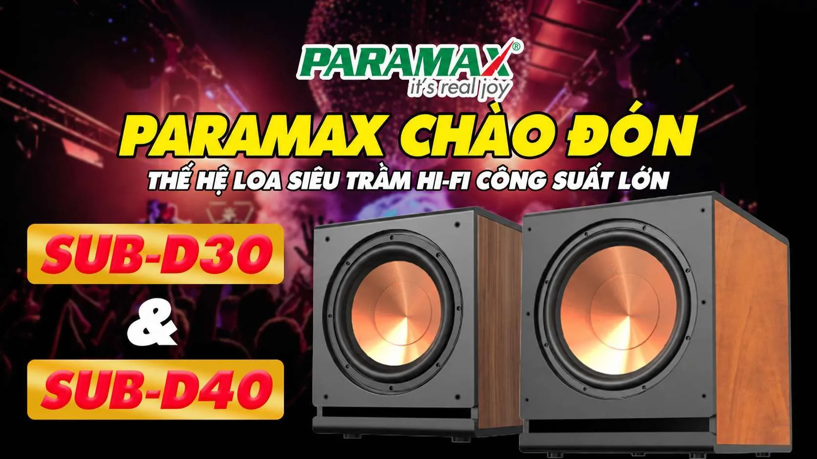 Paramax chào đón thế hệ loa siêu trầm HI-FI công suất lớn