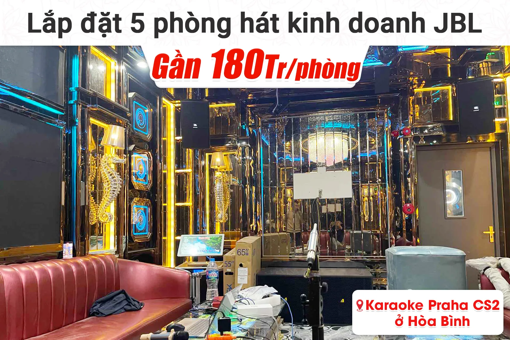 5 phòng hát karaoke kinh doanh JBL gần 900tr cho quán Praha CS2 tại Hòa Bình