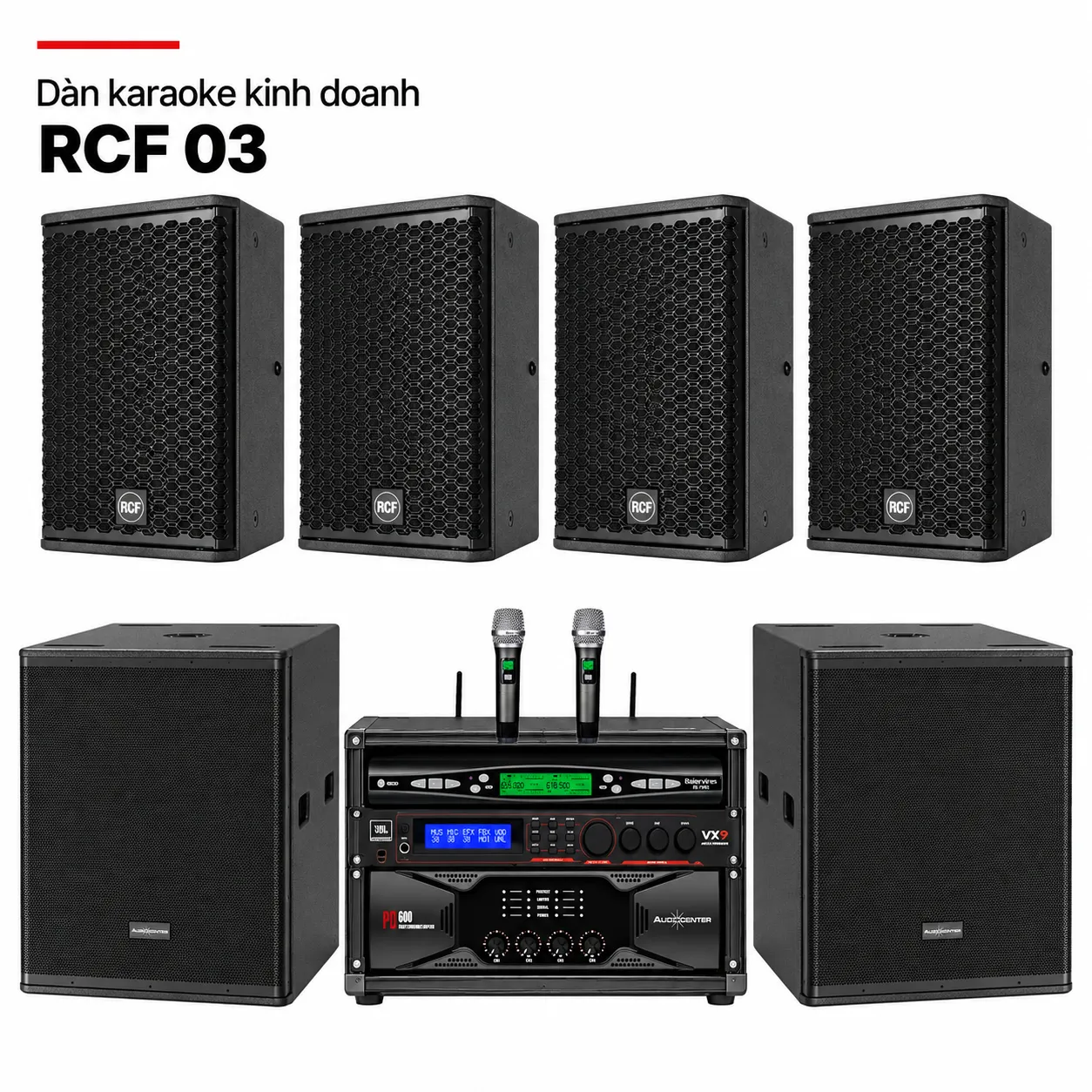 Dàn karaoke kinh doanh RCF 03 – 4 loa G-MAX 10, hai sub Audiocenter và tủ thiết bị