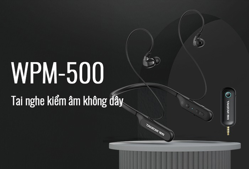 Tai nghe kiểm &acirc;m Takstar&nbsp;WPM-500