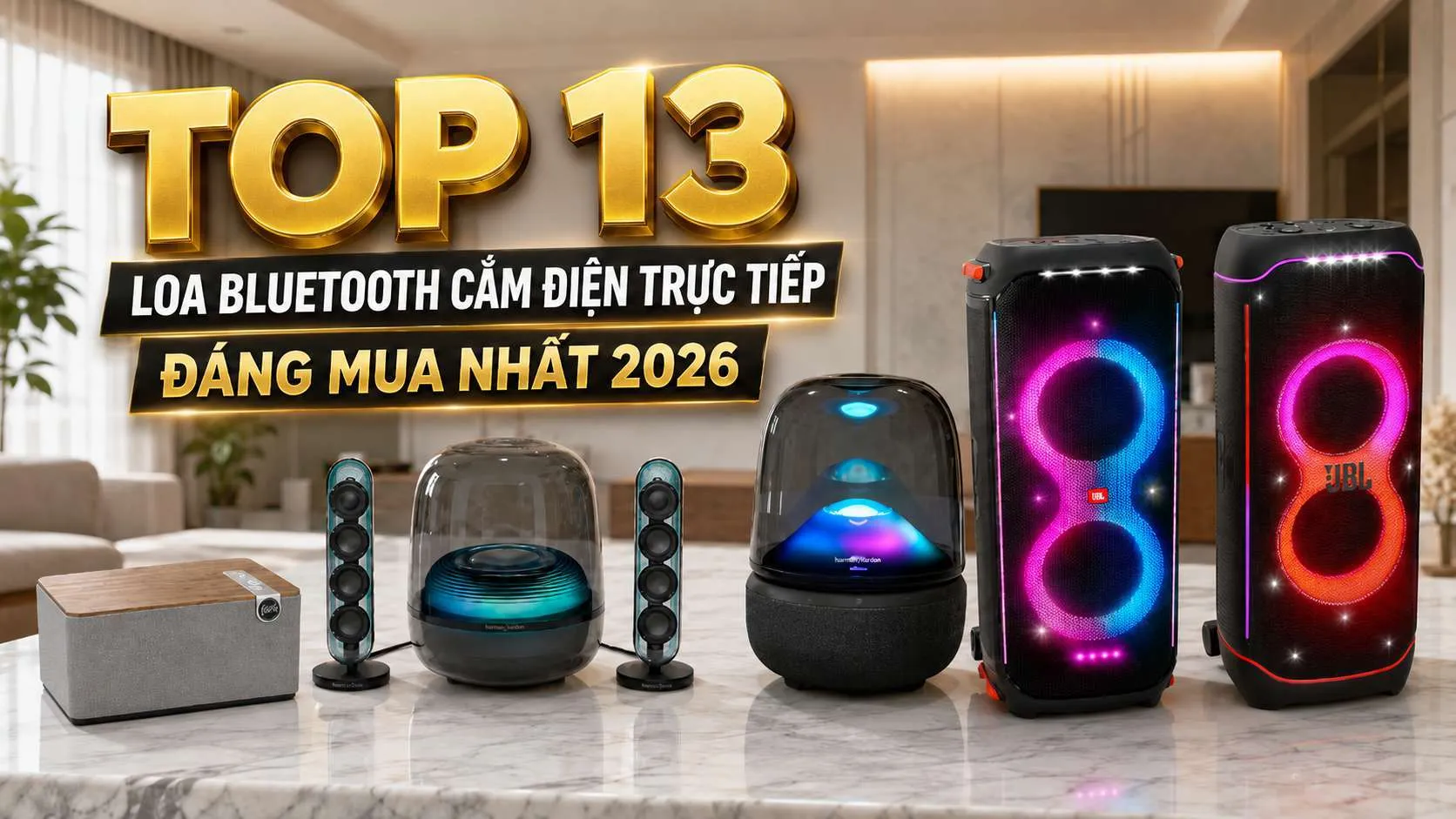 Top loa bluetooth cắm điện trực tiếp hay nhất 2026