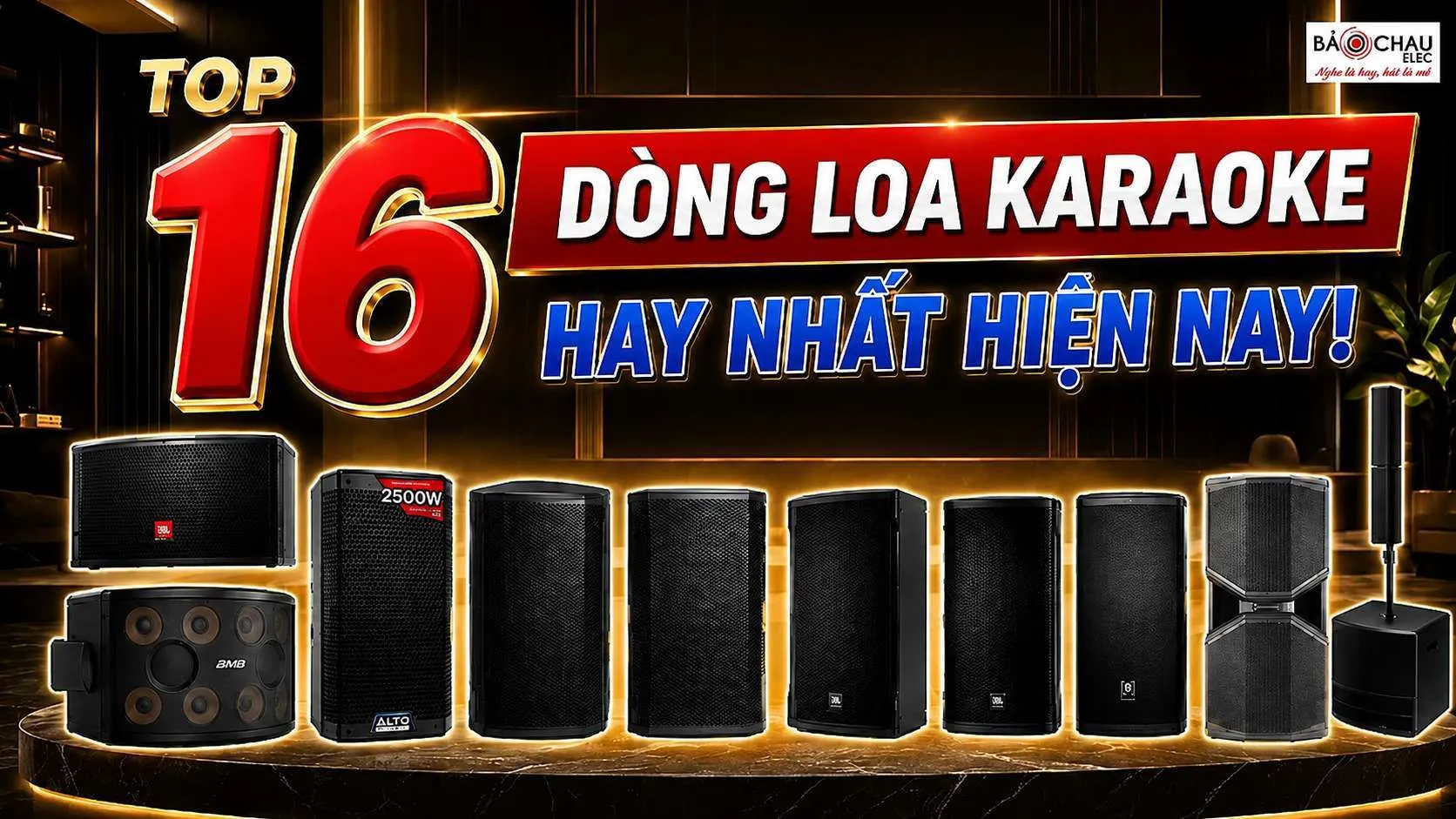 TOP 16 Dòng Loa Karaoke Hay Nhất Hiện Nay 2026