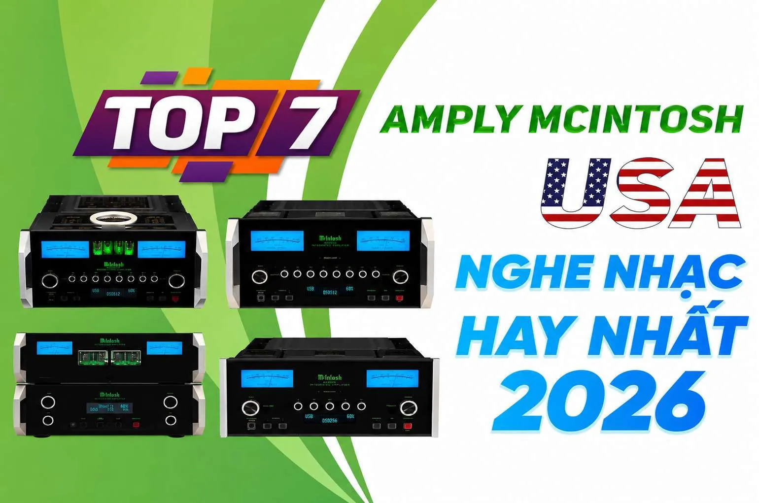 Top 7 Amply Mcintosh chính hãng USA nghe nhạc hay nhất