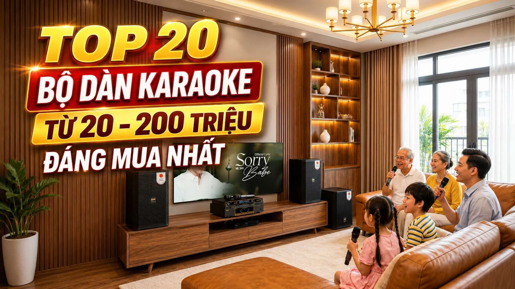 Top 20 Bộ Dàn Karaoke từ 20 - 200 triệu đáng mua nhất