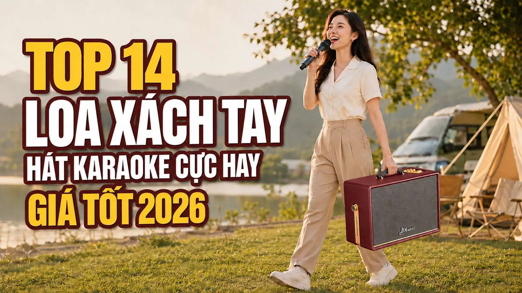 Top 14 Loa Xách Tay Hát Karaoke Cực Hay, Giá Tốt 2026