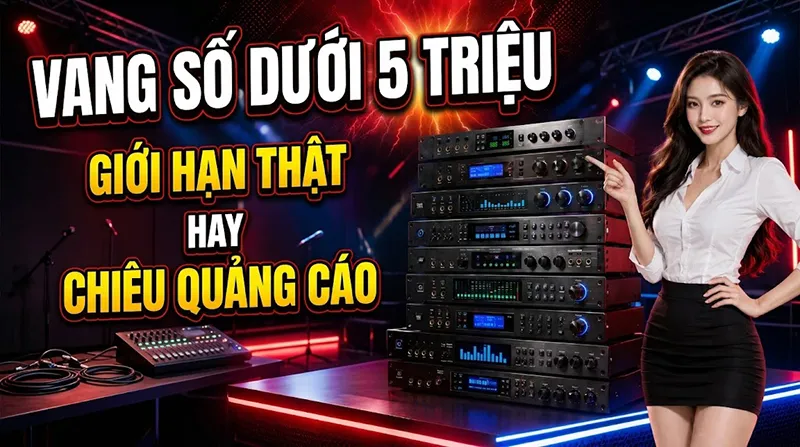 Vang số dưới 5 triệu: đâu là giới hạn thật, đâu là chiêu quảng cáo?
