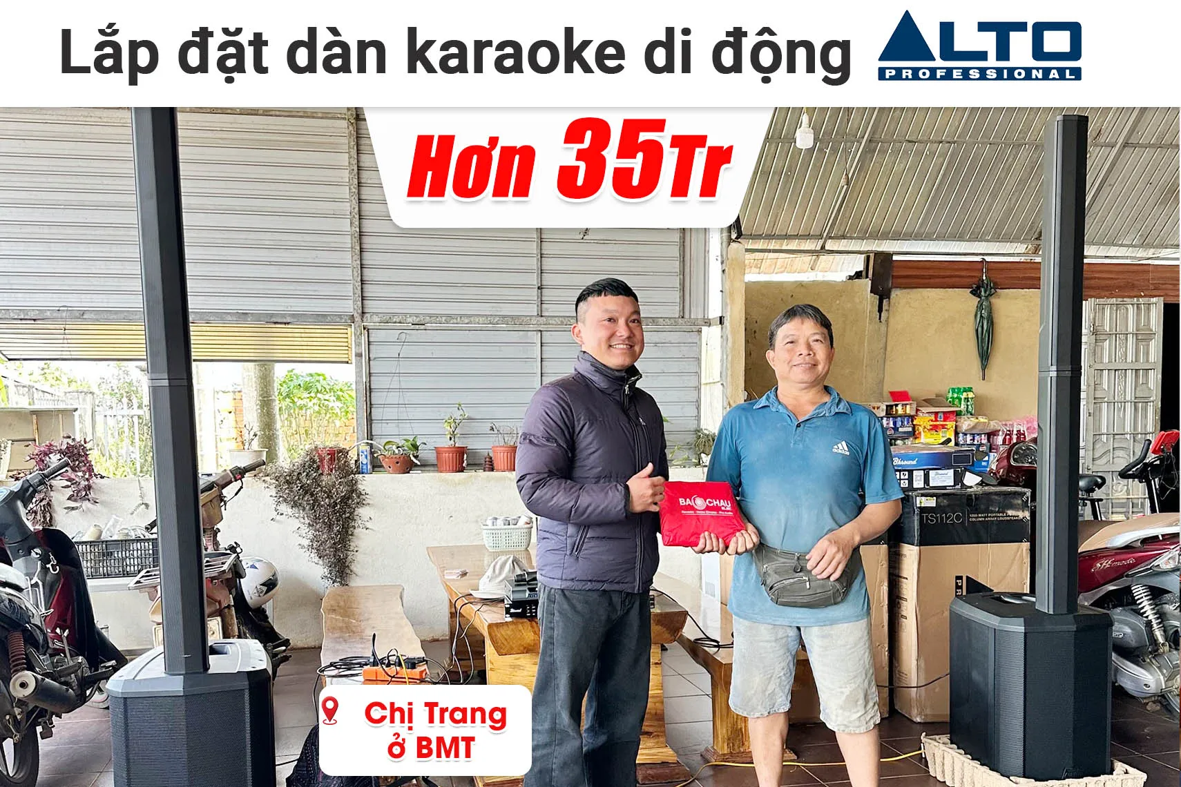 Lắp đặt dàn karaoke di động Alto hơn 35 triệu cho chị Trang ở Buôn Ma Thuột (Alto TS112C, DSP 9000 Plus, Bksound M200)