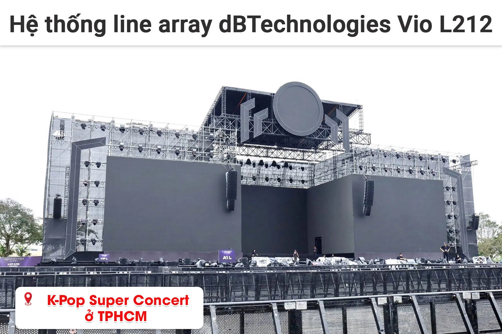 Hệ thống line array dBTechnologies Vio L212 tại K-Pop Super Concert