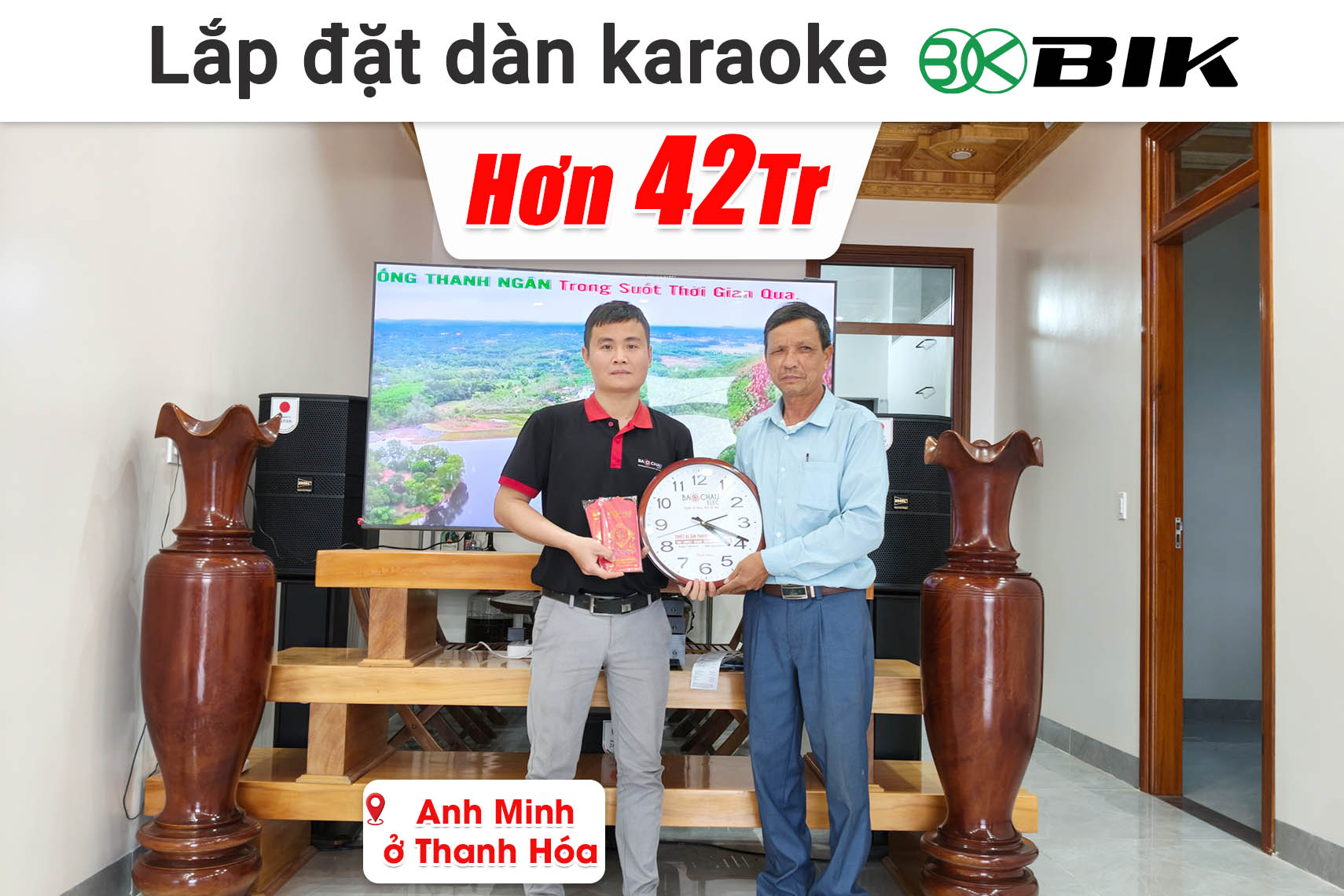 Lắp đặt dàn karaoke BIK hơn 42 triệu cho anh Minh ở Thanh Hóa (BIK BBK-S312, BIK VK-A52, BIK VK-R51, BIK BBK-W25A, BIK VK- M51)