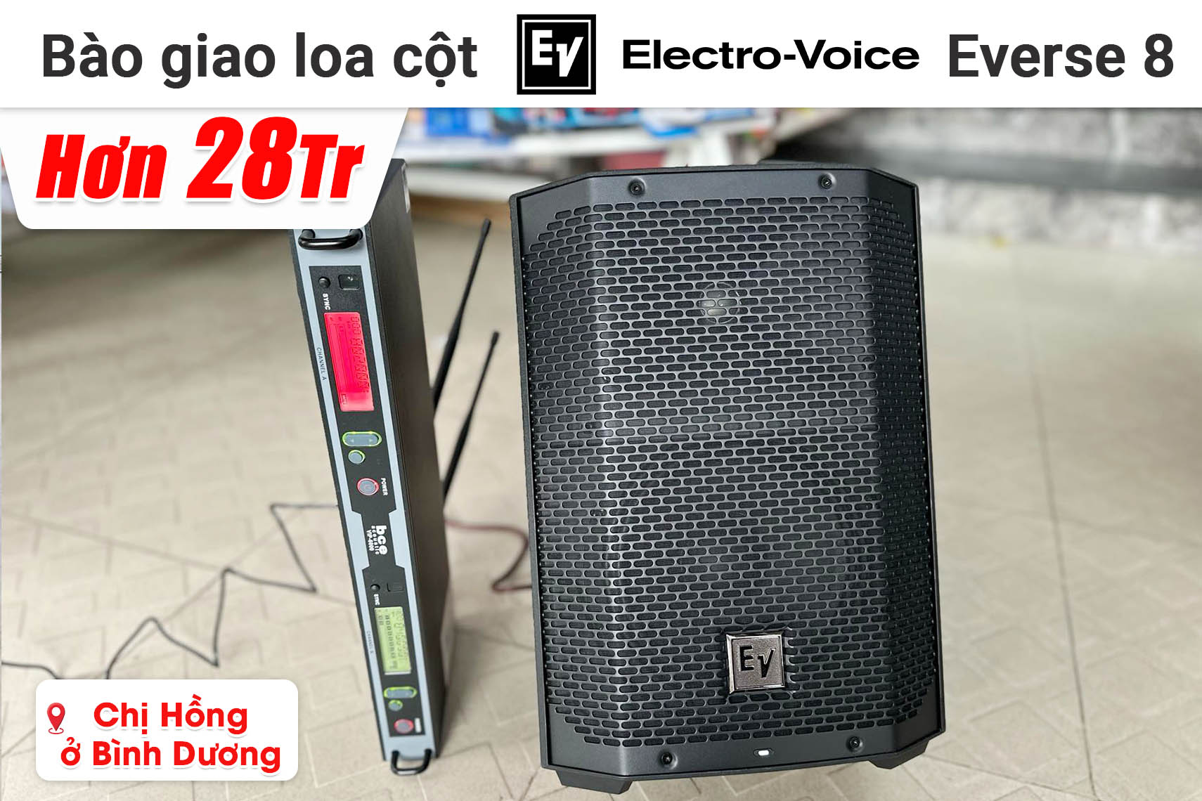 Bàn giao loa Electro-voice Everse 8 và micro BCE VIP6000 cho chị Hồng ở Bình Dương (Everse 8, BCE VIP6000)