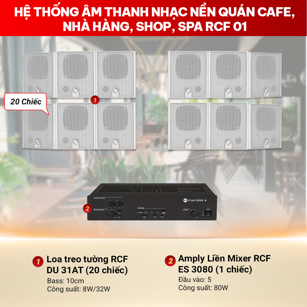 Hệ thống &acirc;m thanh nhạc nền qu&aacute;n cafe, nh&agrave; h&agrave;ng, shop, spa RCF 01