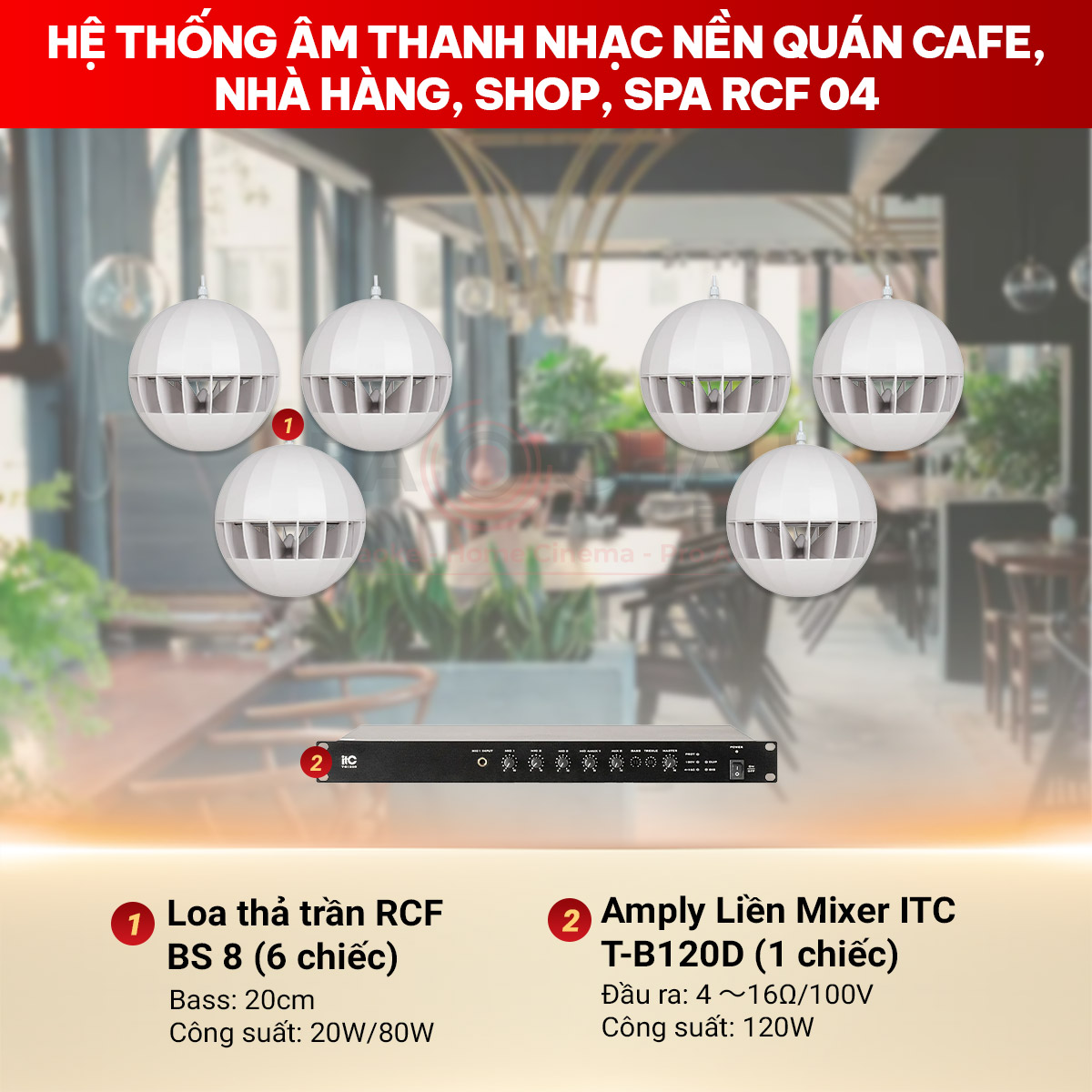 Hệ thống &acirc;m thanh nhạc nền qu&aacute;n cafe, nh&agrave; h&agrave;ng, shop, spa RCF 04