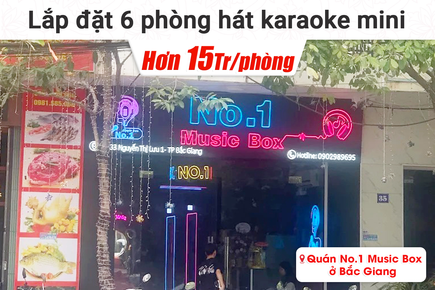 Lắp đặt 6 phòng karaoke box mini cho quán Quán No.1 Music Box ở Bắc Giang