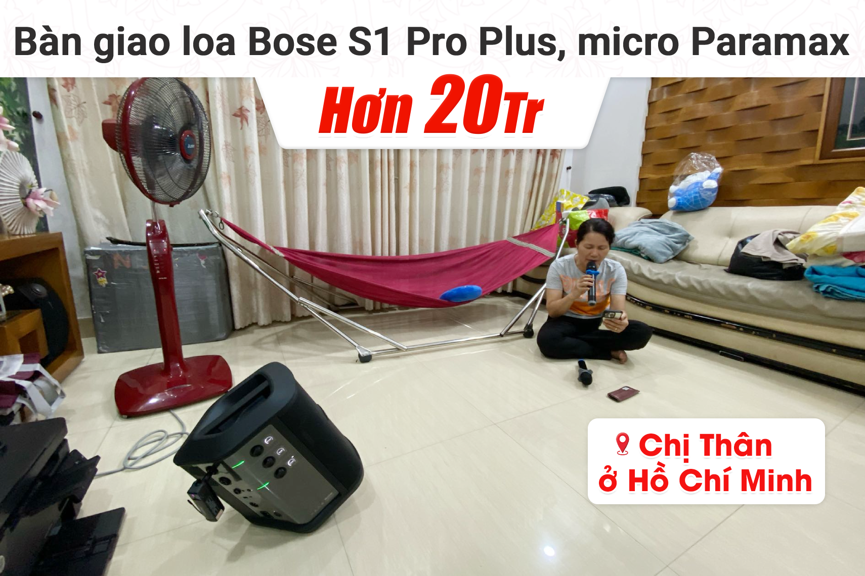 Bàn giao loa Bose S1 Pro Plus, Micro Paramax hơn 20tr cho chị Thân tại TPHCM 